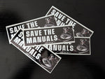Save The Manuals Slap Sticker