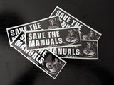 Save The Manuals Slap Sticker