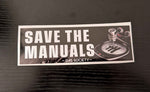 Save The Manuals Slap Sticker